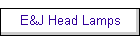 E&J Head Lamps